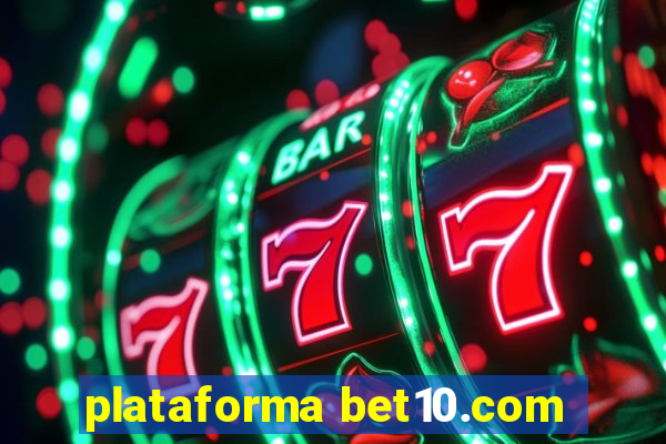 plataforma bet10.com
